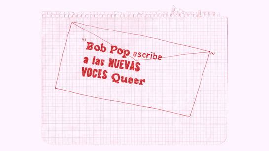 Filmin Mag: Bob Pop escribe a las nuevas voces queer