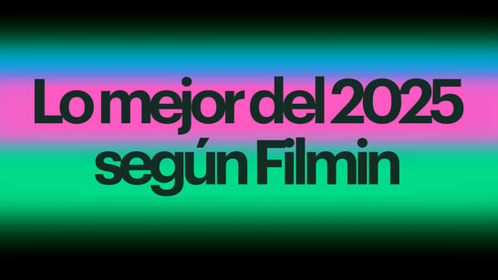 Lo mejor del 2025 según Filmin