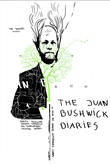 The Juan Bushwick Diaries