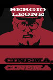 Sergio Leone: Cinema, cinema