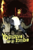 Yo anduve con un zombi