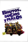 Brutos, sucios y malos
