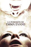 La Posesión de Emma Evans