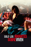 Solo los Amantes Sobreviven