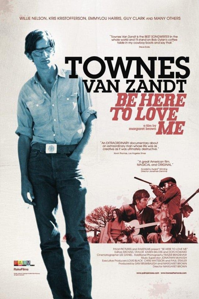 Townes Van Zandt: Be Here to Love Me