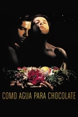 Como agua para chocolate