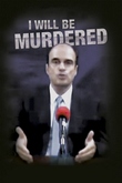 Seré asesinado