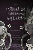 La mujer que hablaba con los muertos