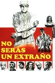 No serás un extraño