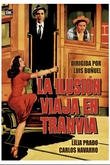 La Ilusión Viaja en Tranvía