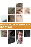 Que se salve quien pueda (La Vida)