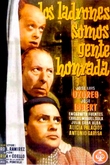 Los ladrones somos gente honrada