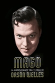 Mago: La impresionante vida y obra de Orson Welles