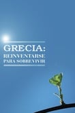Grecia: Reinventarse para sobrevivir