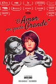 El amor me queda grande