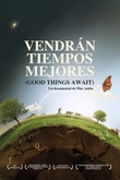 Vendrán tiempos mejores