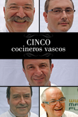 Cinco cocineros vascos