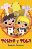 Telmo y Tula: Pequeños cocineros