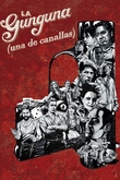 La Gunguna, una de canallas