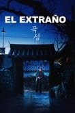 El Extraño (The Wailing)