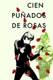 Cien puñaos de rosas