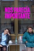 Nos parecía importante