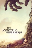 Un monstruo viene a verme