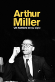 Arthur Miller: un hombre de su siglo