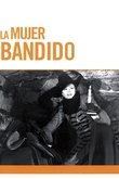 La Mujer Bandido
