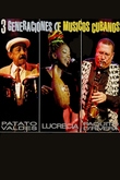 Tres generaciones de músicos cubanos