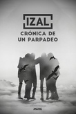 Izal: Crónica de un parpadeo