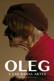 Oleg y las raras artes