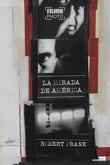 Robert Frank, la mirada d'Amèrica