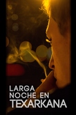Larga Noche en Texarkana