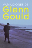 Variaciones de Glenn Gould
