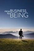 From Business to Being
