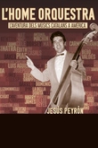 El hombre orquesta