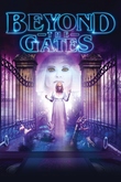 Beyond the Gates