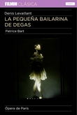 La pequeña bailarina de Degas