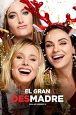 El Gran Desmadre (Malas Madres 2)