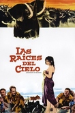 Las Raíces del Cielo