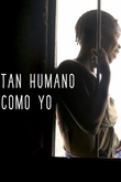 Tan humano como yo