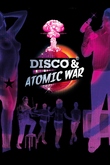 Disco & Atomic War