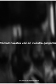 Tomad nuestra voz en vuestras gargantas