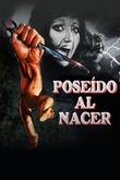 Poseído al nacer