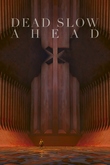 Dead Slow Ahead
