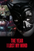 The Year I Lost My Mind