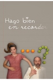 Hago bien en recordar