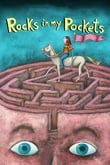 Rocks in My Pockets