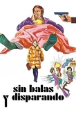 Sin Balas y Disparando